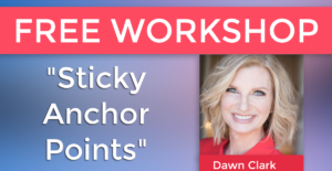 AIRING TODAY: Sticky Anchor Points Workshop With Dawn Clark