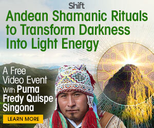 Learn Andean Shamanic Rituals to Transform Darkness Into Light Energy