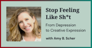 Go From Depression to Creative Expression